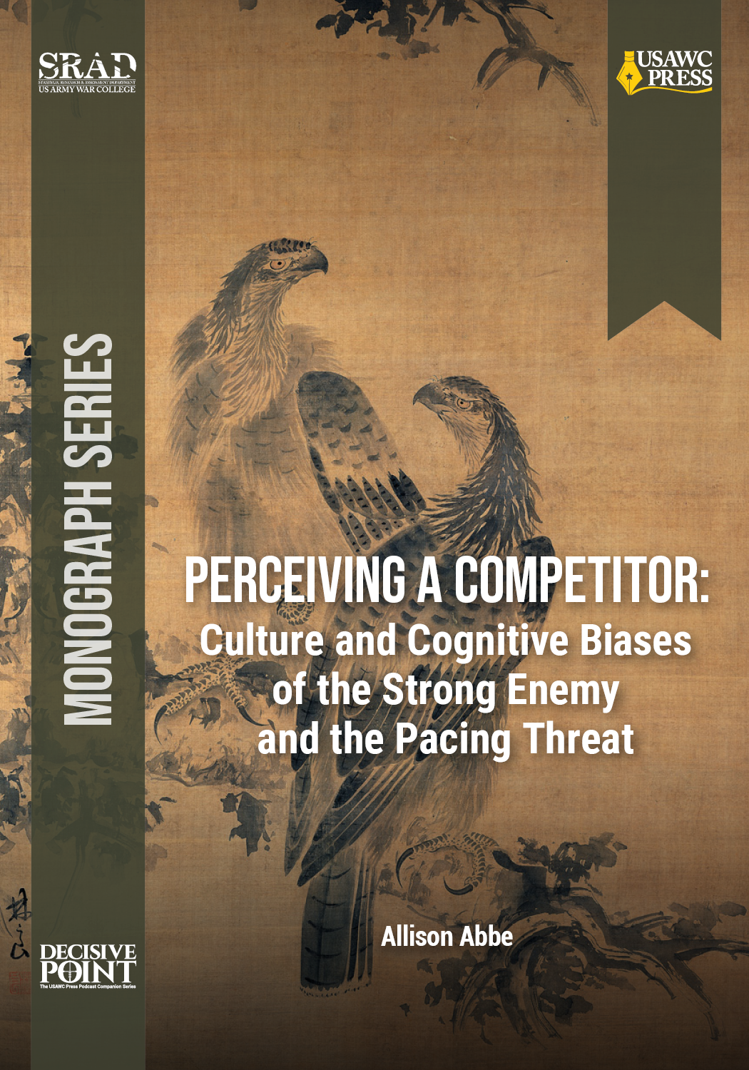 Cover for Perceiving a Competitor: Culture and Cognitive Biases of the Strong Enemy and the Pacing Threat Cover for Perceiving a Competitor: Culture and Cognitive Biases of the Strong Enemy and the Pacing Threat